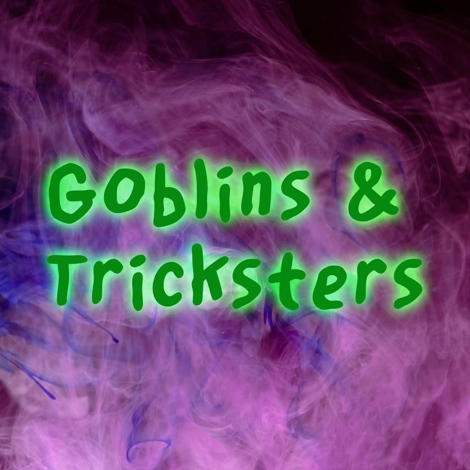 Goblins & Tricksters